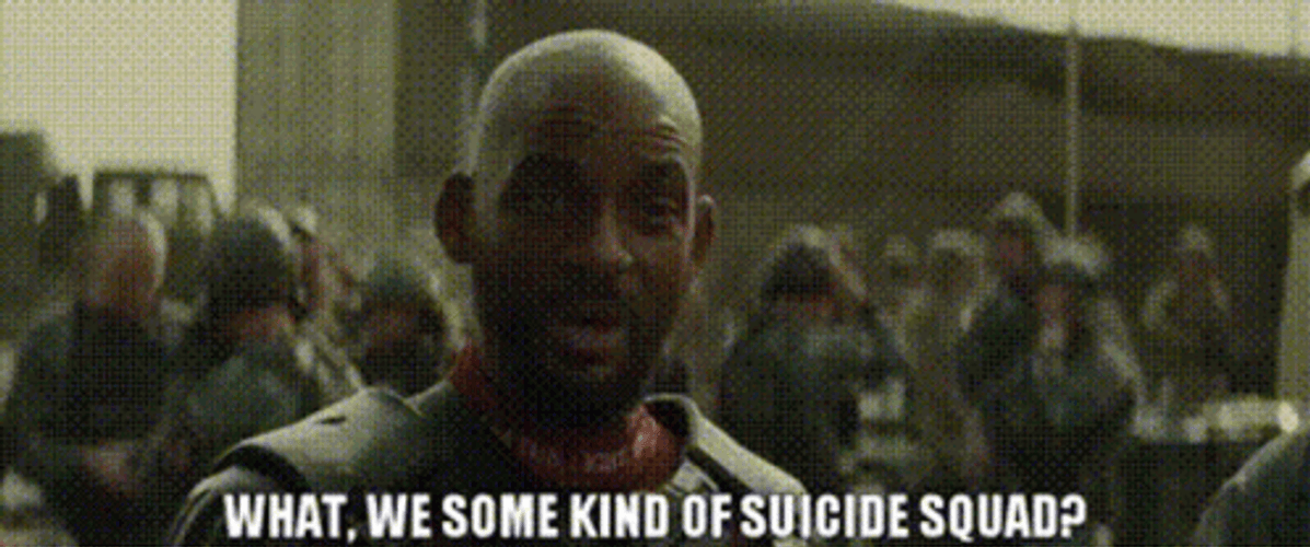 What We Some Kind Of Suicide Squad GIF