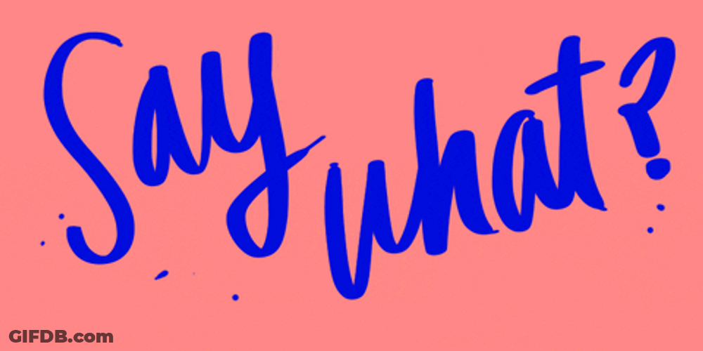 What Would You Say You Do Here Lettering GIF