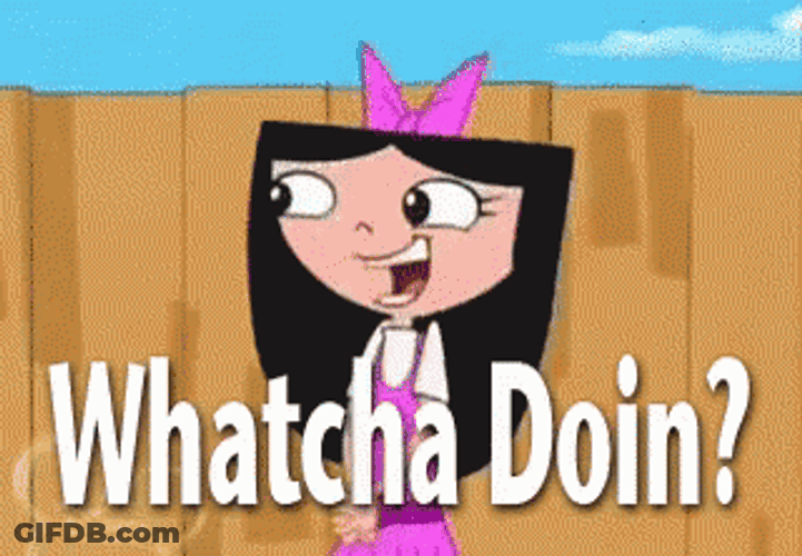 Whatcha Doin Wyd Isabella Garcia Shapiro GIF