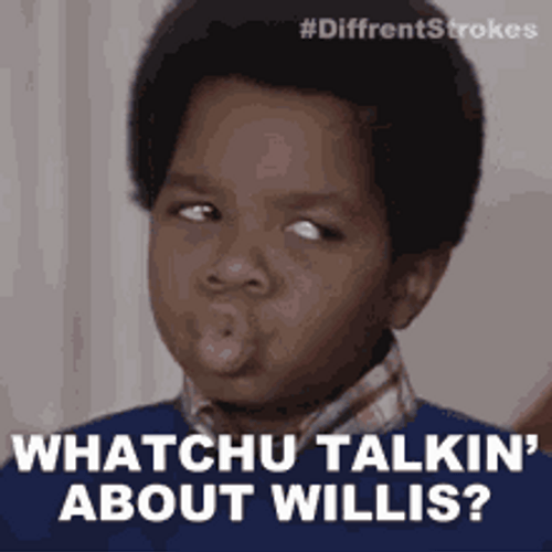 Whatchu Talkin Bout Willis Gary Coleman Side Eye GIF