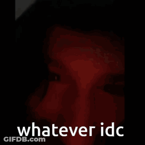 Whatever Idc Person Face GIF