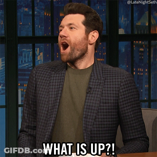 Whats Up Brother Excited Billy Eichner GIF