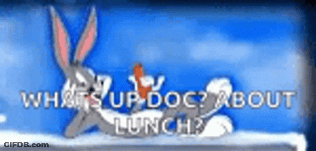 Whats Up Doc About Lunch Bugs Bunny GIF