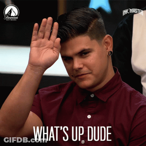 Whats Up Dude GIF