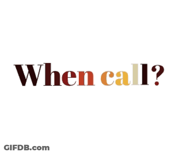 When Can I Call You GIF