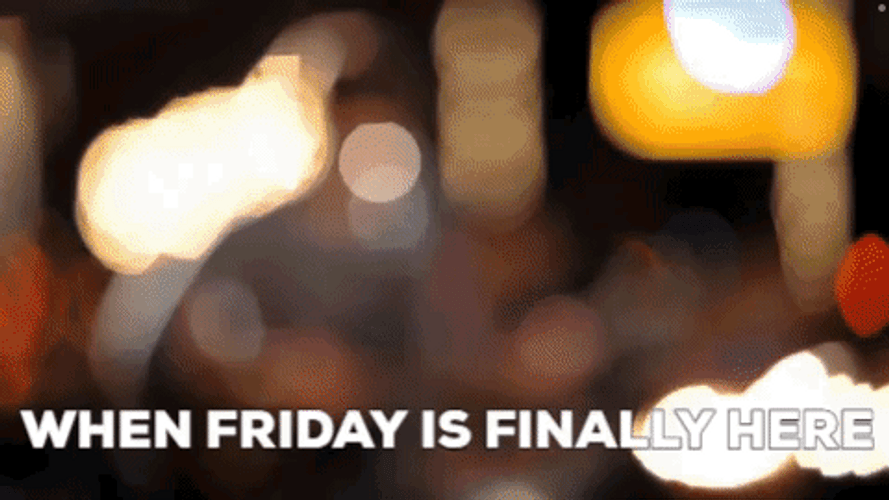 When Friday Vibes Is Finally Here GIF
