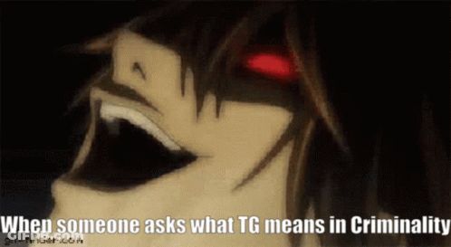 When Someone Asks What Tg Means In Criminality Is Written On The Screen GIF