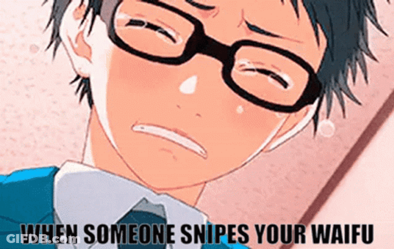 When Someone Snipes Your Waifu GIF