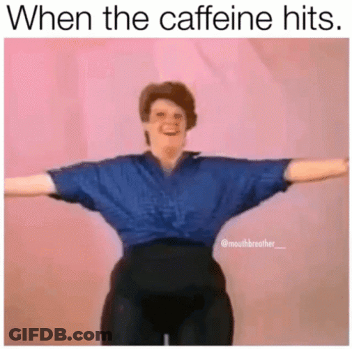 When The Caffeine Hit Dance GIF