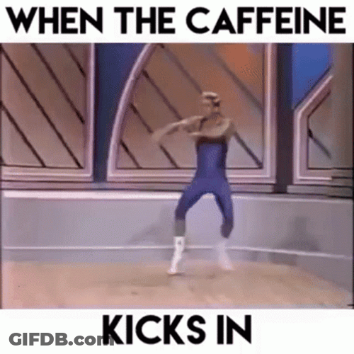 When The Caffeine Kicks In GIF