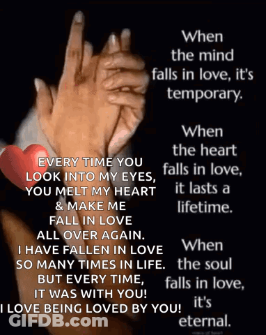 When The Mind Falls In Love It 'S Temporary .. When The Heart Falls In Love It Lasts A Lifetime GIF