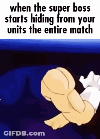 When The Super Boss Starts Hiding From Your Units The Entire Match Is A Cartoon . GIF