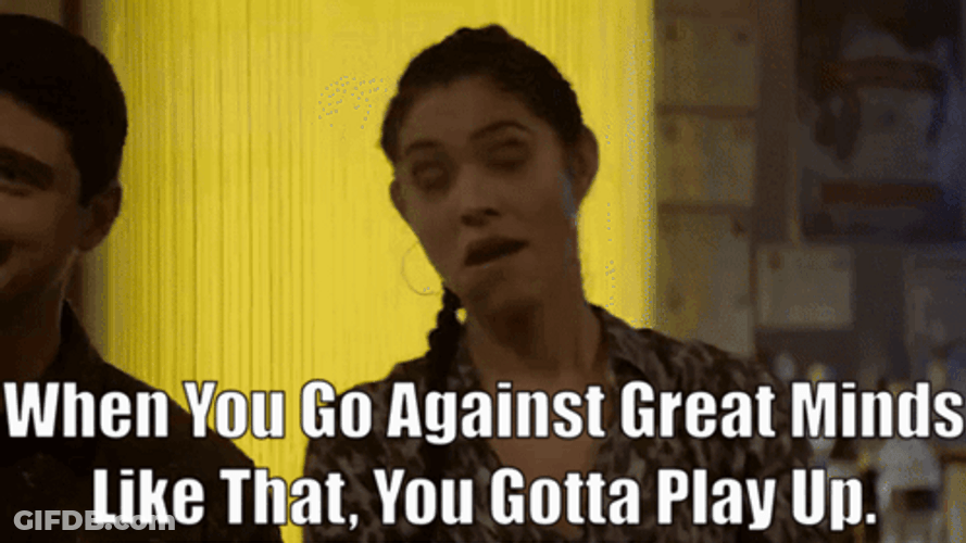 When You Against Great Minds GIF
