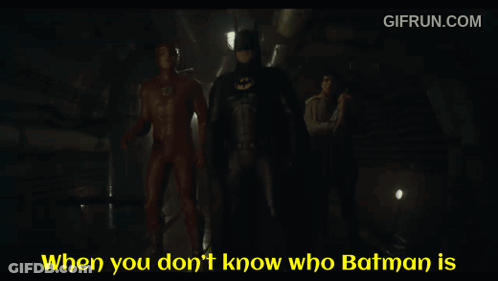 When You Don't Know Who Batman Is GIF