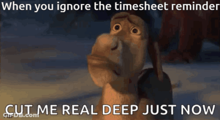 When You Ignore The Timecard Reminder GIF