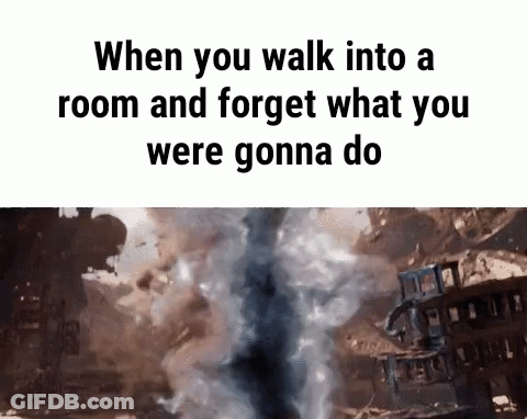 When You Walk Into A Room And Forget What You Were Going To Do GIF