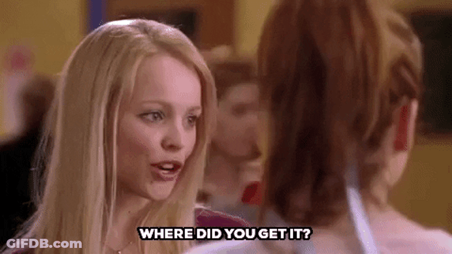 Where Did You Get It Mean Girls GIF