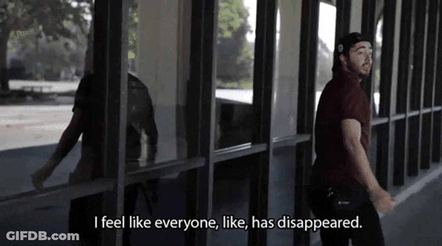 Where Is Everyone Feel Like They Disappeared GIF