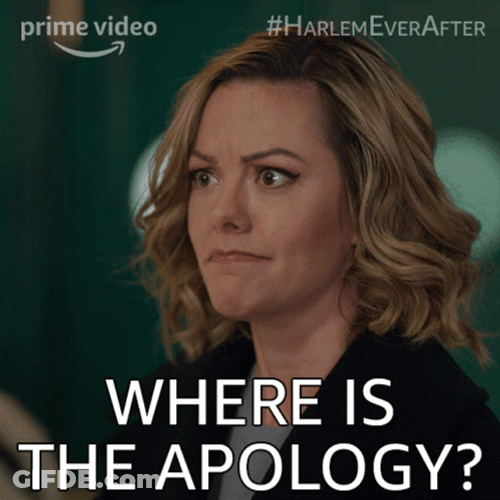 Where Is My Apology GIF