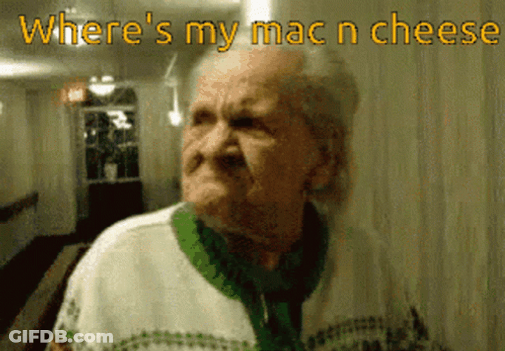 Where's My Mac And Cheese Grumpy Old Man GIF