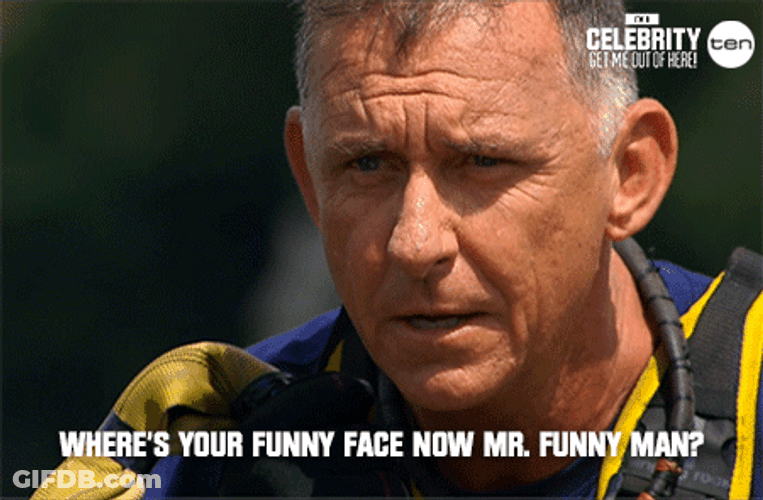 Where's Your Funny Guy Face Now GIF