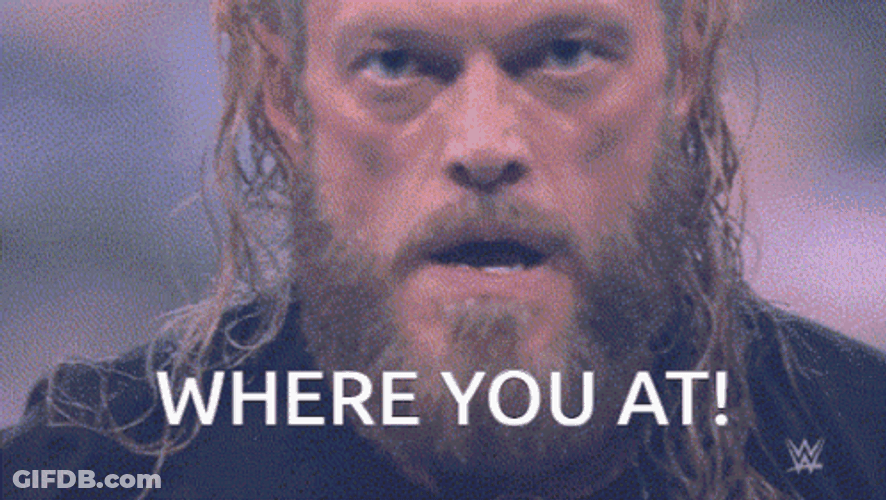 Where You At Angry Edge GIF