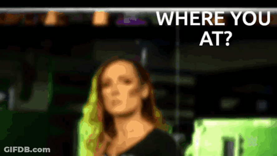 Where You At Becky Lynch Turning Around GIF
