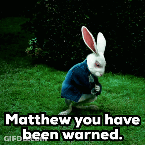 White Rabbit In Blue Jacket Saying Matthew You Have Been Warned GIF