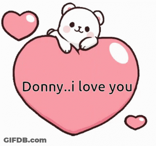 White Teddy Bear On Pink Heart Saying Donny I Love You GIF