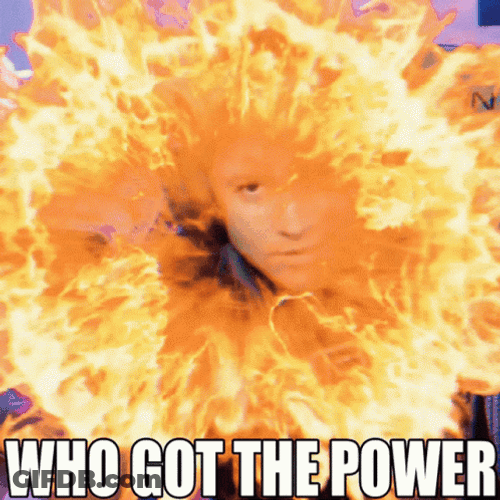 Who Got The Power I Got The Power GIF