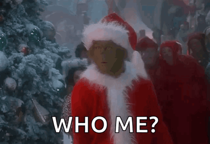 Who Me The Grinch GIF