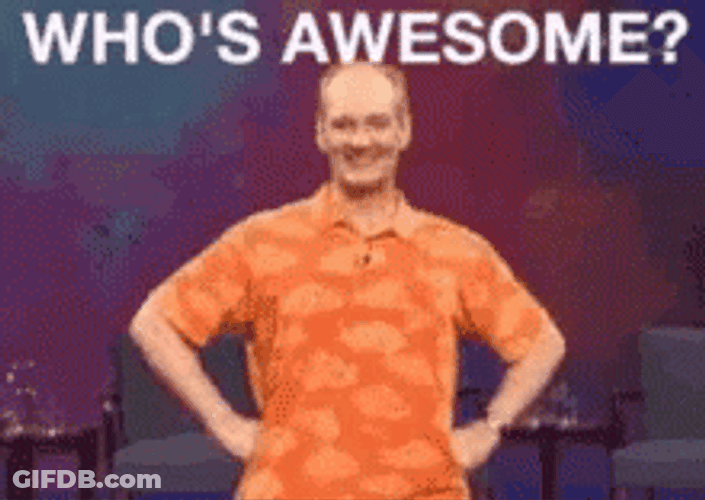 Who's Awesome You Da Bomb GIF