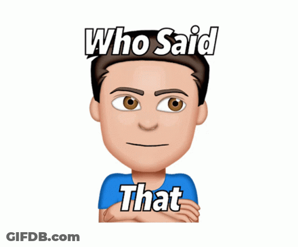 Who Said That Guy Animation In Blue Tees GIF