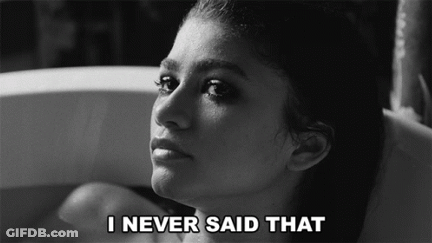 Who Said That Zendaya I Never Said That GIF