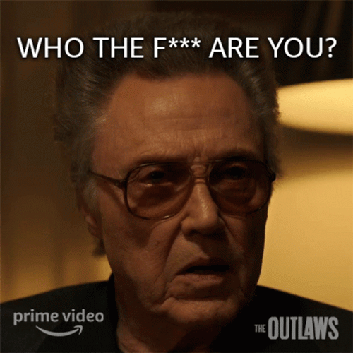 Who The Are You Christopher Walken GIF