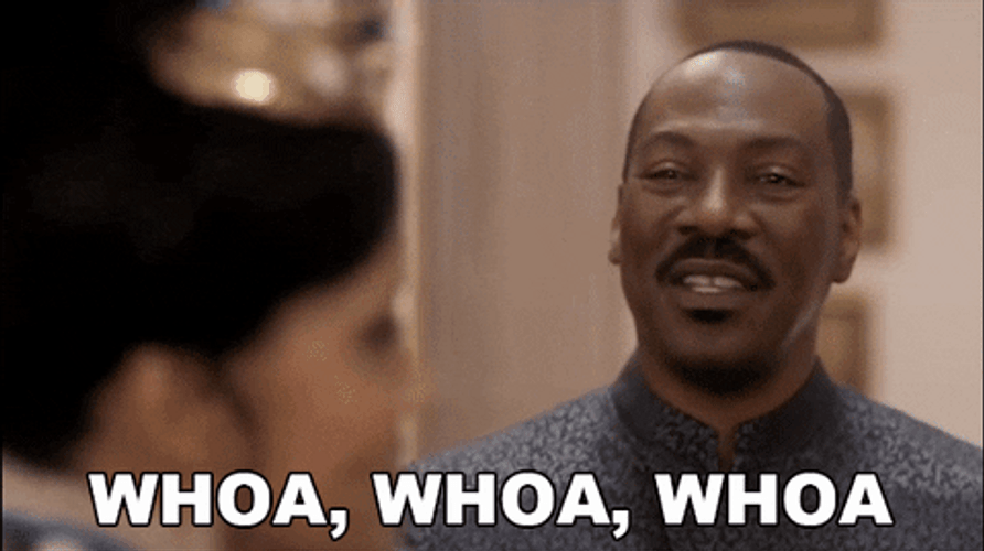 Whoa What Did You Say Coming To America GIF