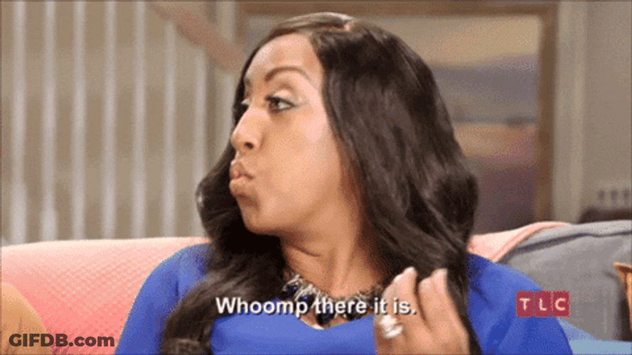 Whoomp There It Is GIF