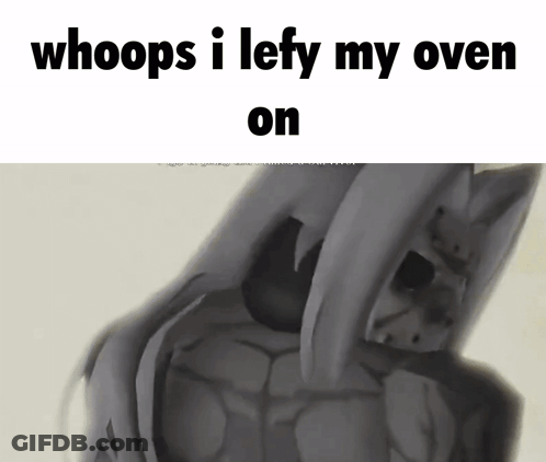 Whoops I Left My Oven On GIF