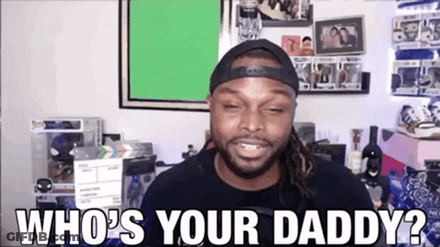Whos Your Daddy Funny Guy GIF