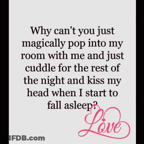 Why Can 'T You Just Magically Pop Into My Room With Me GIF