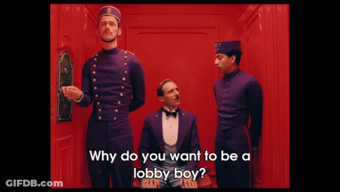 Why Do You Want To Be A Lobby Boy Being Asked GIF
