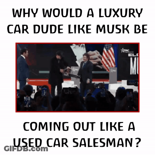 Why Luxury Car Dude Musk Is Like Used Car Salesman GIF
