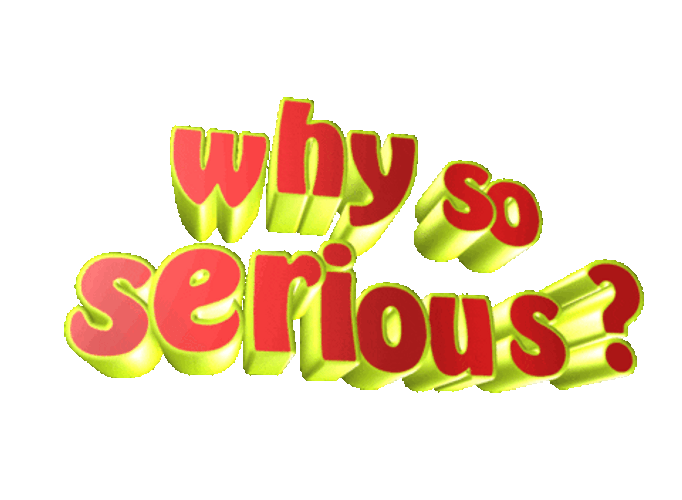 Why So Serious Computer Design GIF