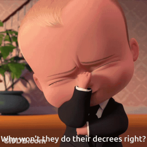 Why Won T They Do Their Decrees Right Written On A Picture Of A Baby In A Suit GIF