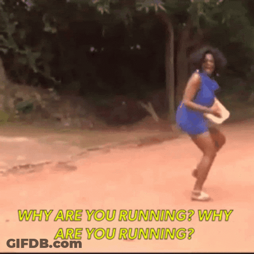 Why You Running Funny Gag GIF