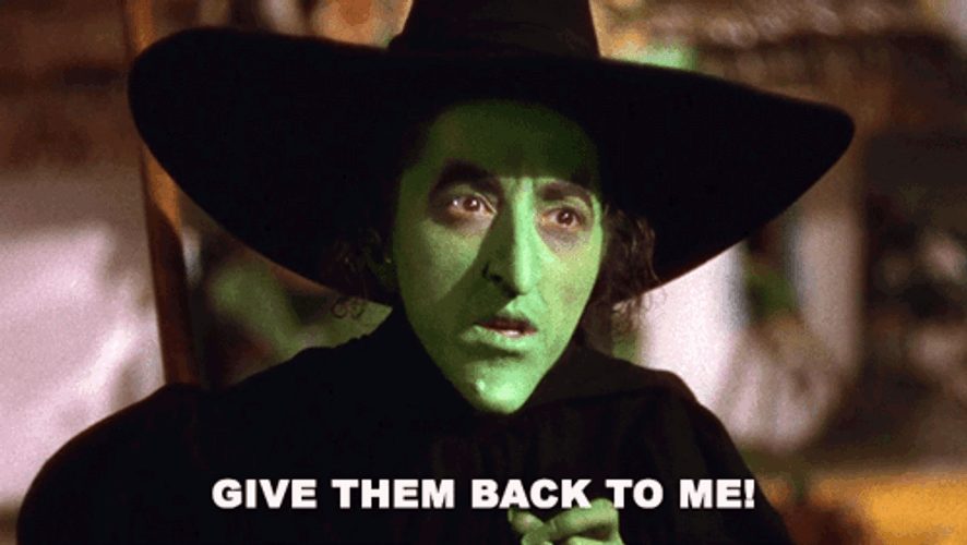 Wicked Witch Of The West Give Them Back GIF