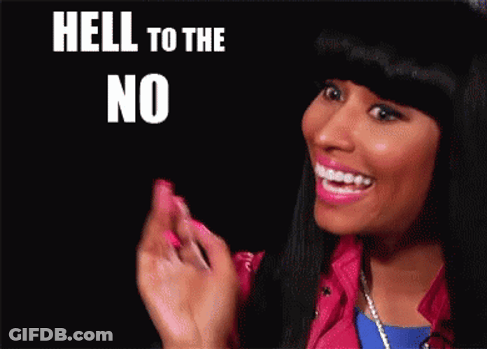 Wide Smile Nicki Minaj Hell No GIF