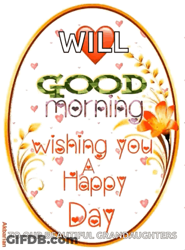 Will Good Morning Wishing You A Happy Day GIF