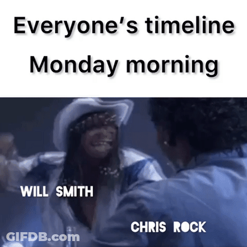 Will Smith Chris Rock Everyone's Timeline Monday Morning GIF