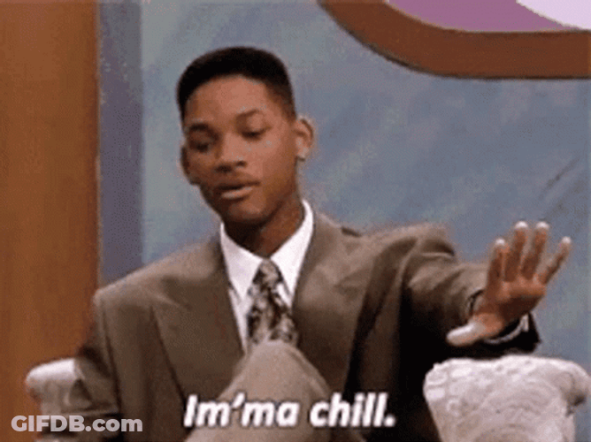 Will Smith Im Chill GIF